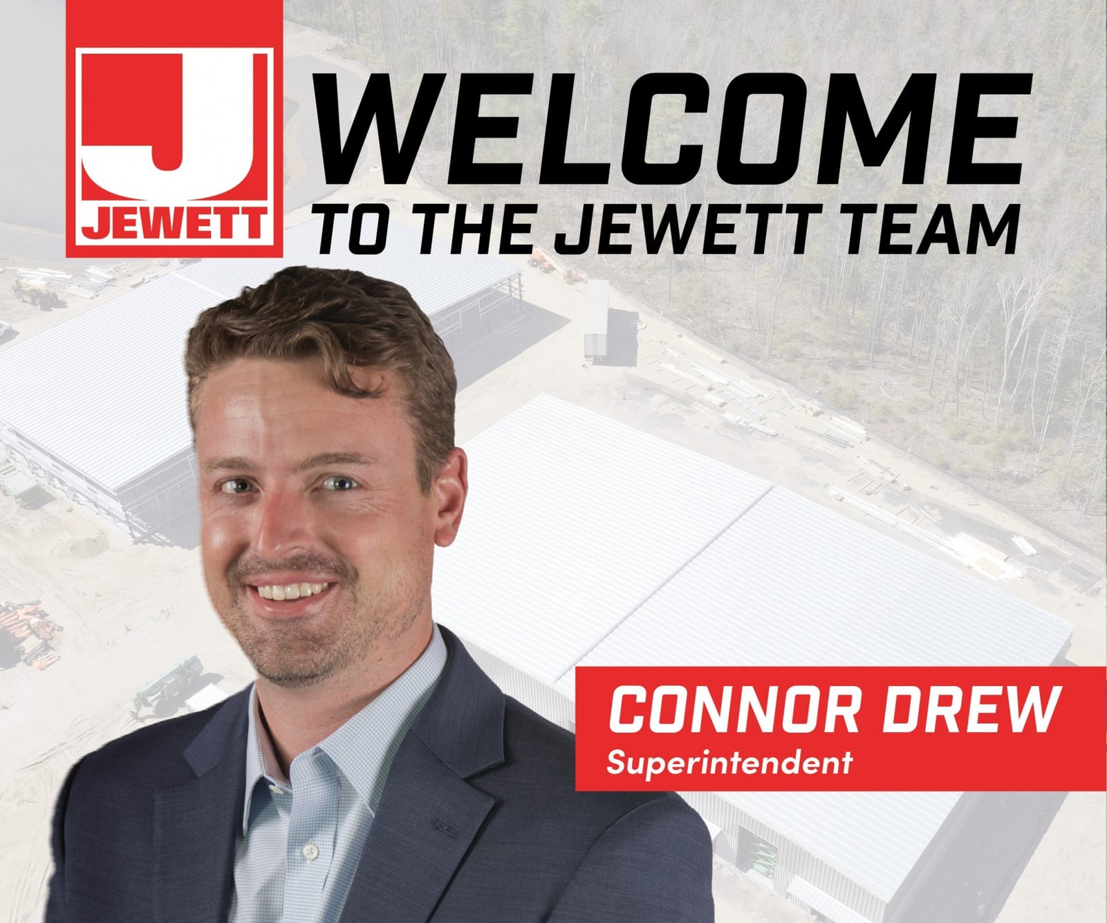 Portrait of Connor Drew, smiling in a blue blazer, announced as a new Superintendent at Jewett Construction. Background features a construction site with buildings and forested surroundings.