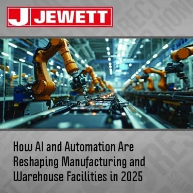 Advanced robotic arms working along a production line in a modern, high-tech manufacturing facility. Jewett Construction logo at the top. Text overlay reads: "How AI and Automation Are Reshaping Manufacturing and Warehouse Facilities in 2025."